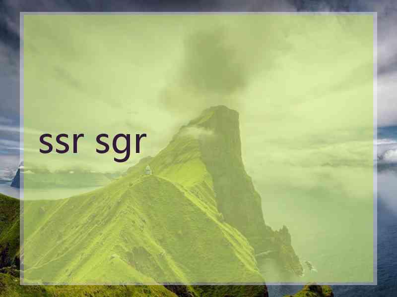 ssr sgr ssr sgr