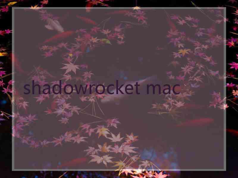 shadowrocket mac